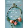 The Optimist's Guide to Letting Go
