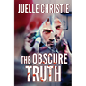 The Obscure Truth