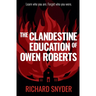 The Clandestine Education of Owen Roberts