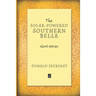 The Solar-Powered Southern Belle: Short stories