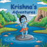 Krishna's Adventures: Indian Classic Stories for Kids Krishna stories for kids Krishna bedtime stories mythology for kids Ram, Hanuman, Arjuna, Karana