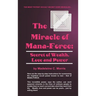 The Miracle of Mana-Force: Secret of Wealth, Love, and Power