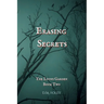 Erasing Secrets: The Lyons Garden Book Two