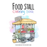Food Stall Coloring Book: 50 unique coloring pages of Food Stalls Around the World