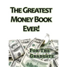 The Greatest Money Book Ever!: A Great Gift for the Graduate
