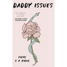 Daddy Issues: Poems