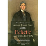 Chicago Lawyer Arthur Jerome Eddy and His Eclectic Art Collection: Transactions, American Philosophical Society (Vol. 111, Part 2)