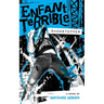 Enfant Terrible: Showstopper