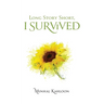 Long Story Short, I Survived