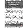 The Nostalgia for Origins: Religion, Evolution, Cognition and Memory
