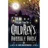 Escape From The Children's Horrible House