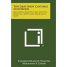 The Gray Iron Castings Handbook: Including Data on Gray, Ductile, Nodular, White and High Alloy Iron