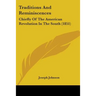 Traditions And Reminiscences: Chiefly Of The American Revolution In The South (1851)