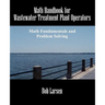 Math Handbook for Wastewater Treatment Plant Operators: Math Fundamentals and Problem Solving