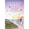 Cape May Monarch Butterflies (Cape May Book 7)