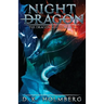Night Dragon: An Epic Fantasy Adventure