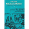 Soldiers, Sutlers, and Settlers: Garrison Life on the Texas Frontier