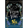Venom and Vows: A Romantic Regency-Inspired Fantasy