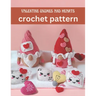 Valentine Gnomes and Hearts Crochet Pattern: Cute and Easy Crochet Book Projects for Valentine with Image and Detail Instruction