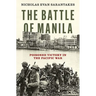 The Battle of Manila: Poisoned Victory in the Pacific War