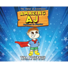 Amazing AJ Superhero in Disguise: The Value of Excellence