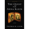 The Quest for Anna Klein: An Otto Penzler Book