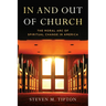 In and Out of Church: The Moral Arc of Spiritual Change in America