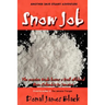 Snow Job