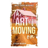 The Art of Moving On