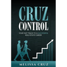 Cruz Control: Your Fast Track to A Successful Real Estate Career