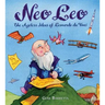 Neo Leo: The Ageless Ideas of Leonardo Da Vinci