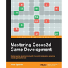 Mastering Cocos2d Game Development