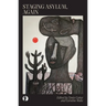 Staging Asylum, Again