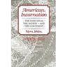 American Incarnation: The Individual, the Nation, and the Continent
