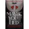 Maybe You Lied