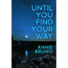 Until You Find Your Way