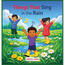 Things That Sing in the Rain