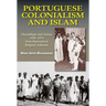 Portuguese Colonialism and Islam