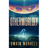 Otherworldly