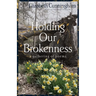 Holding Our Brokenness: a gathering of poems