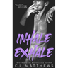 Inhale, Exhale