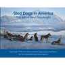 Sled Dogs in America: The Art of Veryl Goodnight