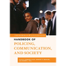 The Rowman & Littlefield Handbook of Policing, Communication, and Society