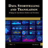 Data Storytelling and Translation: Bridging the Gap Between Numbers and Narratives