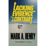 Lacking Evidence to the Contrary