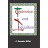 Confession and Inquisition