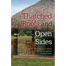 Thatched Roofs and Open Sides: The Architecture of Chickees and Their Changing Role in Seminole Society