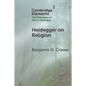 Heidegger on Religion