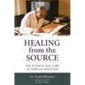 Healing from the Source: The Science and Lore of Tibetan Medicine