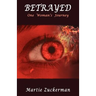 BETRAYED - One Woman's Journey